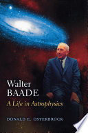 Walter Baade : a life in astrophysics /