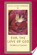 For the love of God : the Bible as an open book /