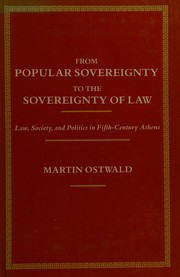 From popular sovereignty to the sovereignty of law : law, society, and politics in fifth-century Athens /