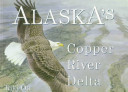Alaska's Copper River Delta /