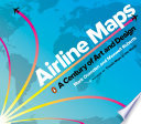 Airline maps : a century of art and design /