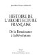 Histoire de l'architecture française /
