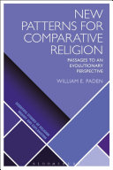 New patterns for comparative religion : passages to an evolutionary perspective /