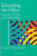 Educating the other : gender, power, and schooling /
