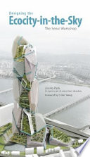 Designing the ecocity-in-the-sky : the Seoul workshop /