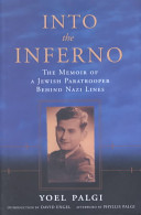 Into the inferno : the memoir of a Jewish paratrooper behind Nazi lines /