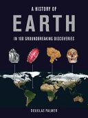 Earth in 100 groundbreaking discoveries /