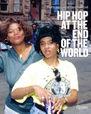 Hip-hop at the end of the world : the photography of Ernie Paniccioli /