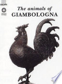 The animals of Giambologna /