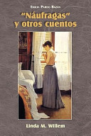 "Náufragas" y otros cuentos : Emilia Párdo Bazán ; edited and with notes by Linda M. Willem