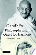 Gandhi's philosophy and the quest for harmony /