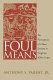 Foul means : the formation of a slave society in Virginia, 1660-1740 /