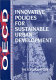 Innovative policies for sustainable urban development : the ecological city.