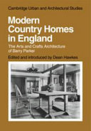 Modern country homes in England : the arts and crafts architecture of Barry Parker /