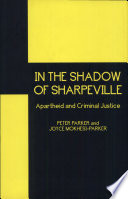In the shadow of Sharpeville : apartheid and criminal justice /