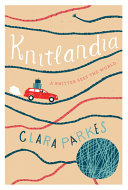 Knitlandia : a knitter sees the world /