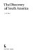 The discovery of South America /