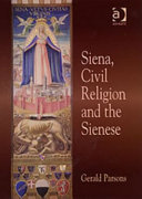 Siena, civil religion, and the Sienese /