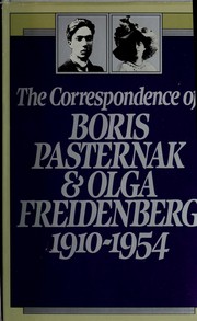 The Correspondence of Boris Pasternak and Olga Freidenberg, 1910-1954 /