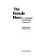 The female hero : in American and British literature /