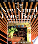 The new natural house book : creating a healthy, harmonious, and ecologically sound home /