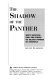 The shadow of the panther : Huey Newton and the price of Black power in America /