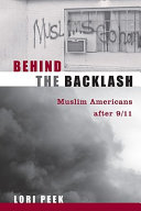 Behind the backlash : Muslim Americans after 9/11 /