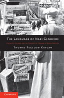 The language of Nazi genocide : linguistic violence and the struggle of Germans of Jewish ancestry /