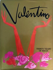 Valentino : thirty years of magic /