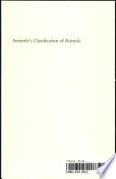 Aristotle's classification of animals : biology and the conceptual unity of the Aristotelian corpus /