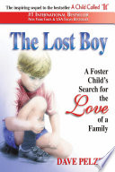 The lost boy : a foster child's search for the love of a family /