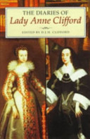 The diaries of Lady Anne Clifford /