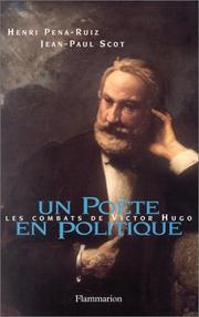 Un poète en politique : les combats de Victor Hugo /