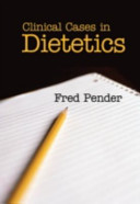 Clinical cases in dietetics /