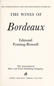 The International Wine and Food Society's guide to the wines of Bordeaux.