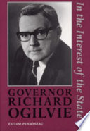 Governor Richard Ogilvie : in the interest of the state /