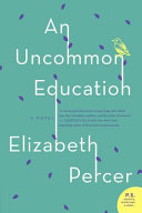 An uncommon education : a novel /