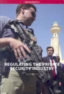 Regulating the private security industry /
