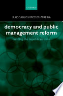 Democracy and public management reform : building the republican state /