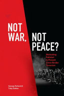 Not war, not peace? : motivating Pakistan to prevent cross-border terrorism /