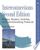 Interconnections : bridges, routers, switches, and internetworking protocols /
