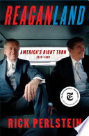 Reaganland : America's right turn, 1976-1980 /
