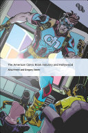 The American comic book industry and Hollywood /