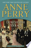 Dorchester Terrace : a Charlotte and Thomas Pitt novel /