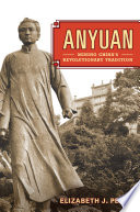 Anyuan : mining China's revolutionary tradition /