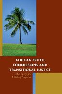 African truth commissions and transitional justice /