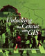 Unlocking the census with GIS /