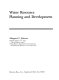 Water resource planning and development /