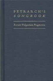 Petrarch's songbook = Rerum vulgarium fragmenta /