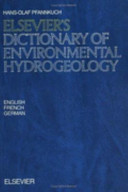 Elsevier's dictionary of environmental hydrogeology : in English, French, and German /